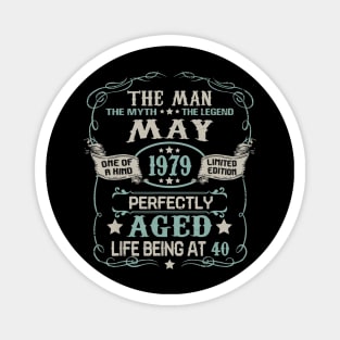 41th Birthday Gift The Man Myth Legend May 1979 Magnet